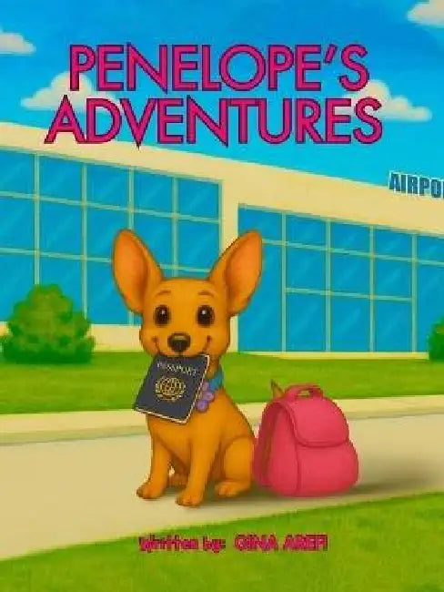 Penelope's Adventures by Gina Arefi