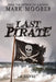 The Last Pirate by Mark Moorer, Fernanda Oetling