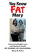You Know FAT Mary by Mary H. Putre