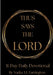 Thus Says The Lord 31-Day Devotional by Nadia Al Farrington, Haeli Minnis, Darnell Wallace
