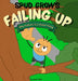 Failing Up: Why Failure Is a Good Thing by Hall