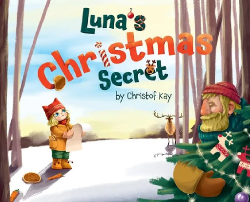 Luna's Christmas Secret by Christof Kay