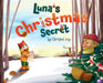 Luna's Christmas Secret by Christof Kay