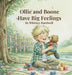 Ollie and Boone Have Big Feelings by Whitney Bardwell