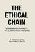 The Ethical Chain: Embedding Morality In Blockchain Systems by Maximillion Smart
