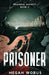 Prisoner by Megan Wobus