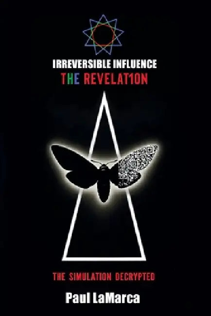 Irreversible Influence by Paul Lamarca