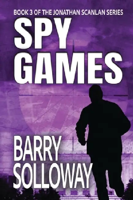 Spy Games by Barry Solloway