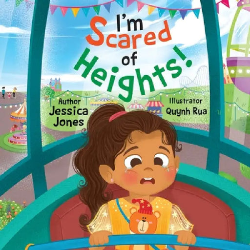 I'm Scared of Heights! by Jessica Jones, Quynh Rua