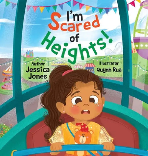 I'm Scared of Heights! by Jones, Quynh Rua