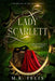 Lady Scarlett: A Retelling of The Highwayman by M. K. Felix