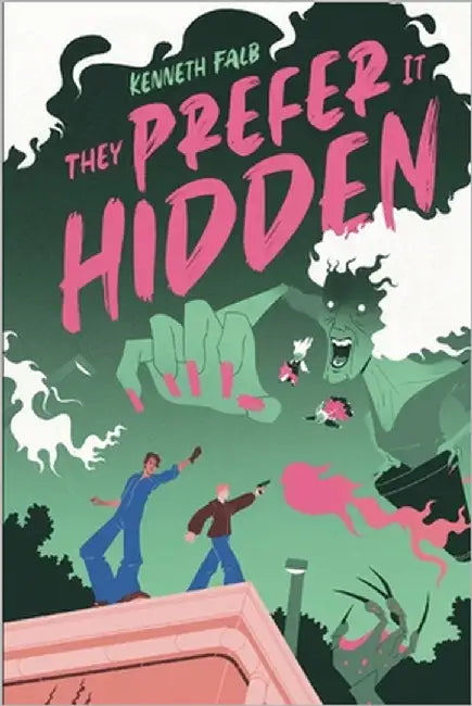 They Prefer It Hidden by Falb, Kenneth P.