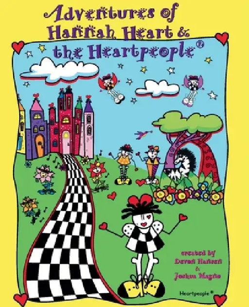 Adventures of Hannah Heart and the Heartpeople(R) by Devon Hansen
