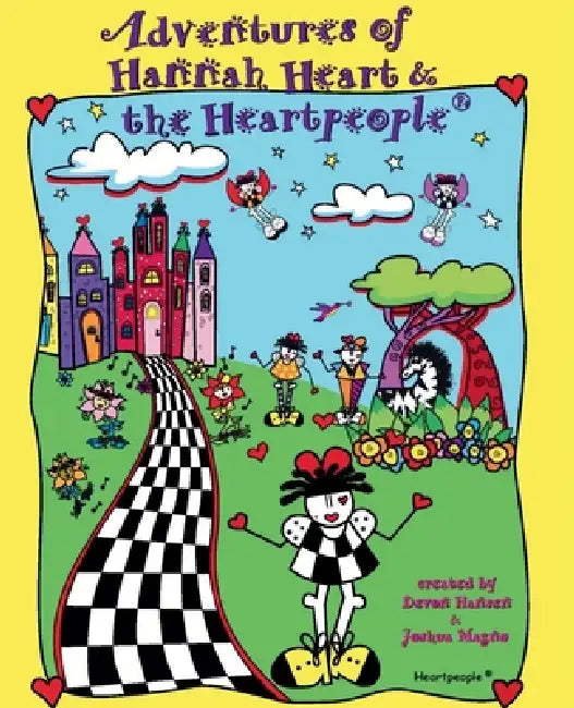 Adventures of Hannah Heart and the Heartpeople(R) by Devon Hansen