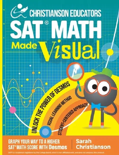 Christianson Educators SAT Math Made Visual by Sarah Christianson
