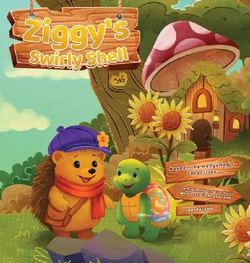 Ziggy's Swirly Shell: Hayden the Hedgehog's Chronicles by Joe Nelson