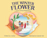 The Winter Flower: A Story of New Beginnings by Esther, J.