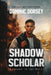 Shadow Scholar: Lessons in the Dark by Dominic Dorsey, Urbanfellowship Strategic Capital LLC