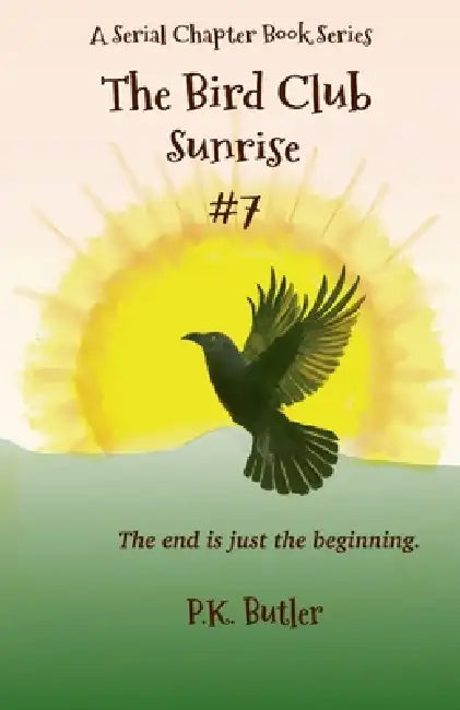 Sunrise #7: Sunrise #7 by P. K. Butler