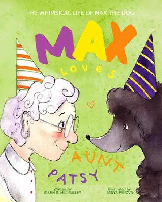 Max Loves Aunt Patsy by Tanya Panova, Allen R. McCaulley