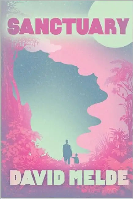 Sanctuary: The Go David Chronicles Book Two by Whyte, Jamie