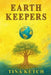 Earth Keepers by Tina Ketch