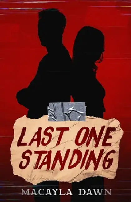 Last One Standing by Macayla Dawn