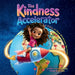 The Kindness Accelerator: A Story of How Kindness Spreads by Heidi D. Blossom