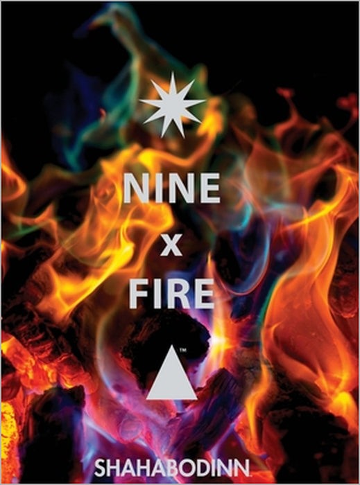 NINE x FIRE: Transformation through fire by Shahabodinn Gharavi
