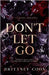 Don't Let Go: A YA Mafia Romance by Coon, Brittney