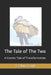 The Tale of The Two: A Cosmic Tale of Transformation by C. Charis Coyle