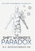 The Shift Worker's Paradox by R. E. Hengsterman
