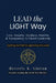 Lead the LIGHT Way: Leadership Training for Church Members by Beverly K. Girton