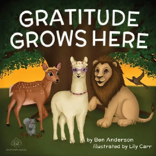 Gratitude Grows Here by Lily Carr