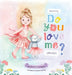 Mommy, Do You Love Me Always? by Karina Castagna, Andreea Schmidt