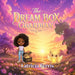 The Dream Box Guardian by Latricia Ferris