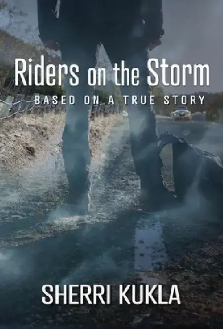 Riders on the Storm by Sherri Kukla