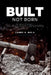 Built Not Born: Do What's Right: The 7 Shifts to Scale Your Business, Lead with Integrity, and Win in Life by Larry G. Dix, Bridgetta Tomarchio
