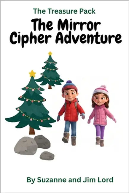 The Treasure Pack: The Mirror Cipher Adventure by Lord