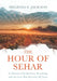 The Hour of Sehar: A Memoir of Brokenness, Becoming, and the Love that Rewrote My Story by Melinda S. Jackson, Nick Castle, Blair Parke