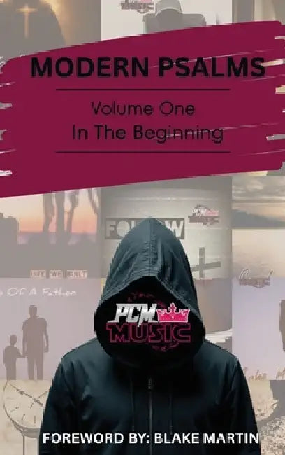 Modern Psalms, Volume One: In the Beginning by Pcm Music