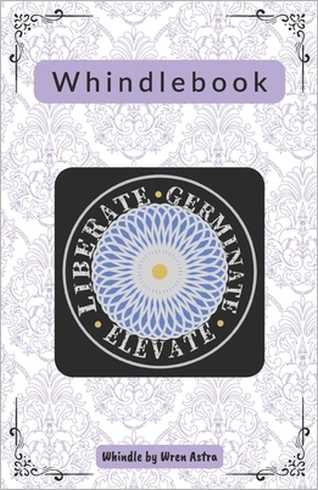 Whindlebook: Complete by Dana Milstein