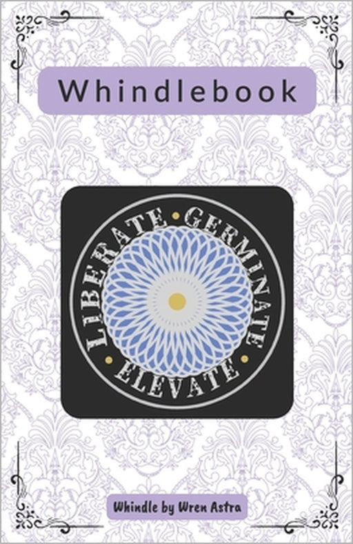 Whindlebook: Complete by Dana Milstein