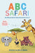 ABC Safari: An African Animal Adventure From A to Z by Maria Moon