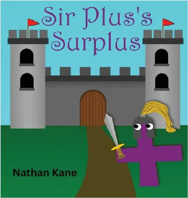 Sir Plus's Surplus by Kane, Nathan