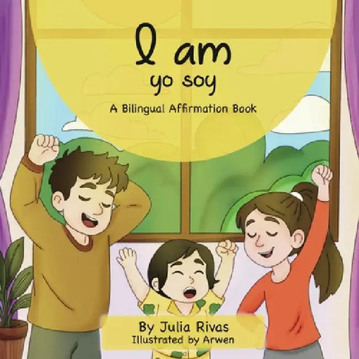 I Am Yo Soy by Julia Rivas