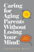 Caring for Aging Parents Without Losing Your Mind! by Shannon West, Mozelle Jordan, Kelly Carter