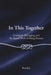 In This Together: Gratitude, Belonging, and the Sacred Work of Being Human by Sarah Ratekin