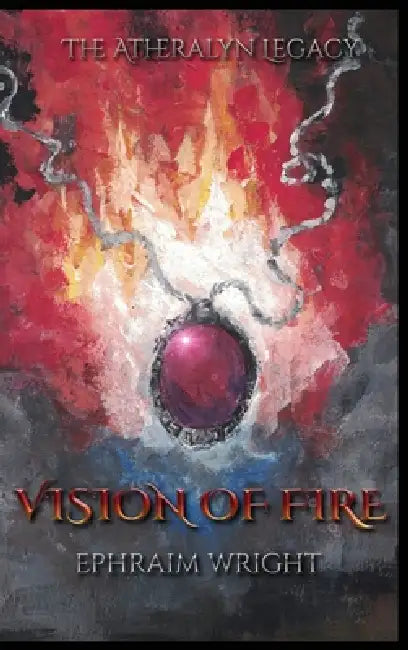 Vision of Fire by Ephraim Wright