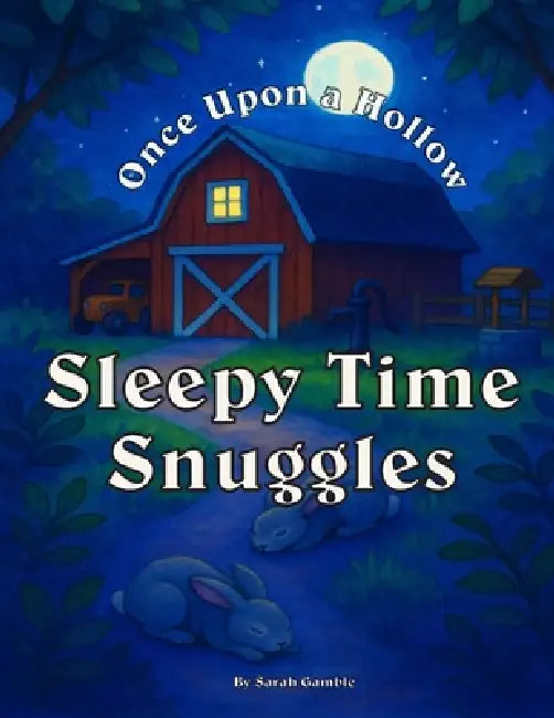 Sleepy Time Snuggles by Sarah Gamble